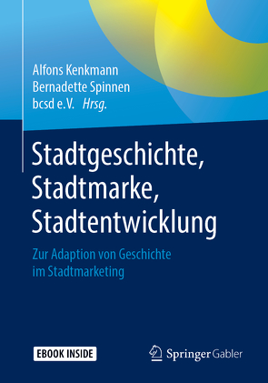 Stadtgeschichte, Stadtmarke, Stadtentwicklung von Kenkmann,  Alfons, Spinnen,  Bernadette