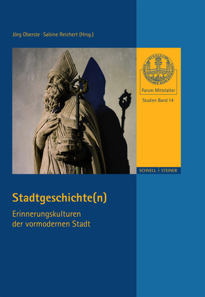 Stadtgeschichte(n). von Oberste,  Jörg, Reichert,  Sabine