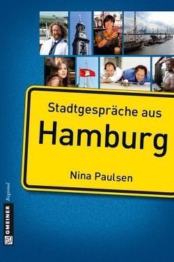 Stadtgespräche aus Hamburg von Paulsen,  Nina