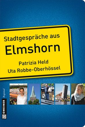 Stadtgespräche aus Elmshorn von Held,  Patrizia, Robbe-Oberhössel,  Uta