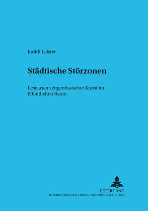 Städtische Störzonen von Laister,  Judith