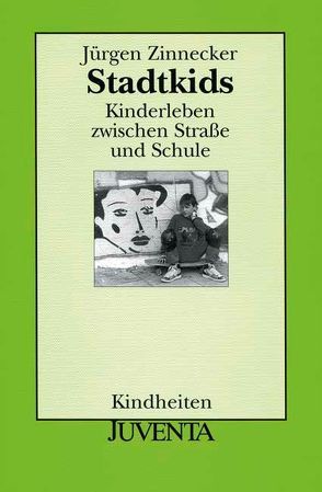 Stadtkids von Zinnecker,  Jürgen