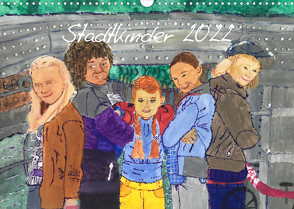 Stadtkinder 2022 (Wandkalender 2022 DIN A3 quer) von Nocke,  Susanne