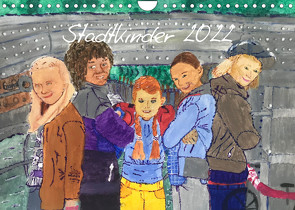 Stadtkinder 2022 (Wandkalender 2022 DIN A4 quer) von Nocke,  Susanne