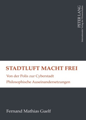 Stadtluft macht frei von Guelf,  Fernand