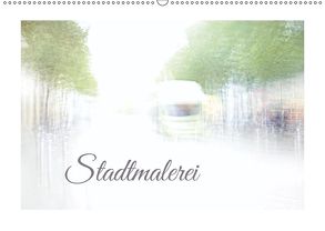 Stadtmalerei (Wandkalender 2018 DIN A2 quer) von Hultsch,  Heike