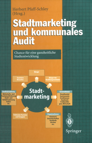 Stadtmarketing und kommunales Audit von Pfaff-Schley,  Herbert