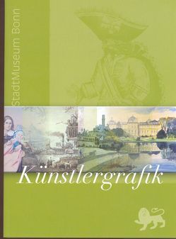 Stadtmuseum Bonn – Künstlergrafik von Bodsch,  Ingrid, Lange,  Sigrid