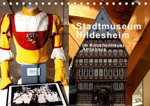 Stadtmuseum Hildesheim im Knochenhauer-Amtshaus (Tischkalender 2018 DIN A5 quer) von Niemsch,  Gerhard