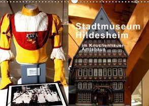 Stadtmuseum Hildesheim im Knochenhauer-Amtshaus (Wandkalender 2018 DIN A3 quer) von Niemsch,  Gerhard