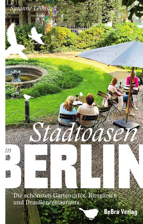 Stadtoasen in Berlin von Leimstoll,  Susanne