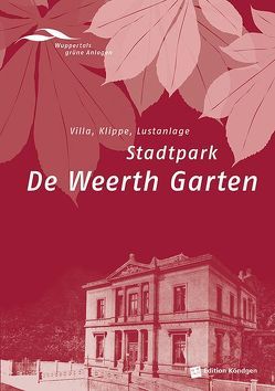 Stadtpark de Weerth Garten von Alexander,  Brigitte, Brychta,  Elke, Cepl-Kaufmann,  Gertrude, Dinnebier,  Antonia, Förderverein Historische Parkanlagen Wuppertal e.V., Lange,  Claus, Lücke,  Martin, Lutum,  Reinhard, Nattland,  Johannes, Norpoth,  Dirk, Okroy,  Michael, Reinhold,  Anna-Maria, Schmitz,  Detlef, Schniewind,  Gisela, Wichelhaus,  Manfred