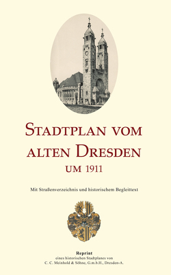 Stadtplan vom alten Dresden um 1911 von Schmidt,  Michael