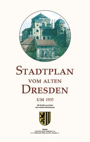 Stadtplan vom alten Dresden um 1935 von Schmidt,  Michael