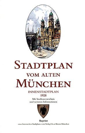 Stadtplan vom alten München 1928 von Schmidt,  Michael