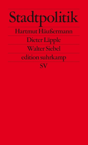 Stadtpolitik von Häußermann,  Hartmut, Läpple,  Dieter, Siebel,  Walter