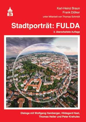 Stadtporträt: Fulda von Braun,  Karl-Heinz, Dölker,  Frank