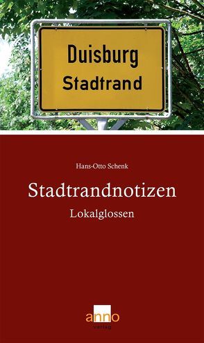 Stadtrandnotizen von Schenk,  Hans-Otto