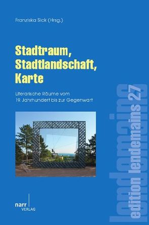 Stadtraum, Stadtlandschaft, Karte von Sick,  Franziska