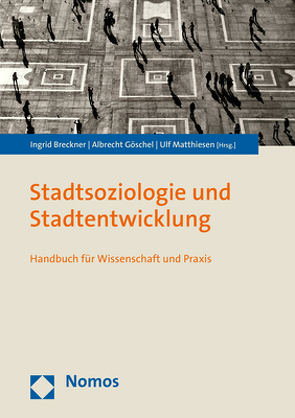 Stadtsoziologie und Stadtentwicklung von Breckner,  Ingrid, Göschel,  Albrecht, Matthiesen,  Ulf