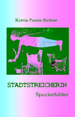 Stadtstreicherin von Panier-Richter,  Katrin