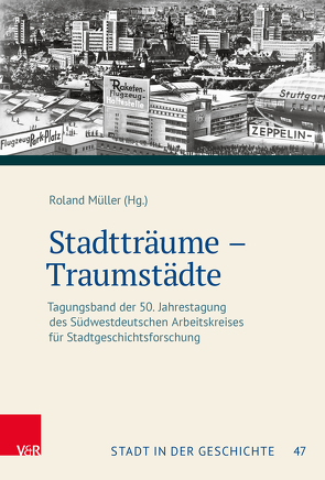 Stadtträume – Traumstädte von Mueller,  Roland