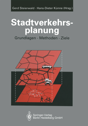 Stadtverkehrsplanung von Künne,  Hans-Dieter, Steierwald,  Gerd, Vogt,  Walter