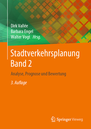 Stadtverkehrsplanung Band 2 von Engel,  Barbara, Vallée,  Dirk, Vogt,  Walter