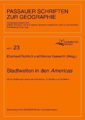 Stadtwelten in den Americas von Anhuf,  Dieter, Gamerith,  Werner, Rother,  Klaus, Rothfuss,  Eberhard, Struck,  Ernst, Vogl,  Erwin