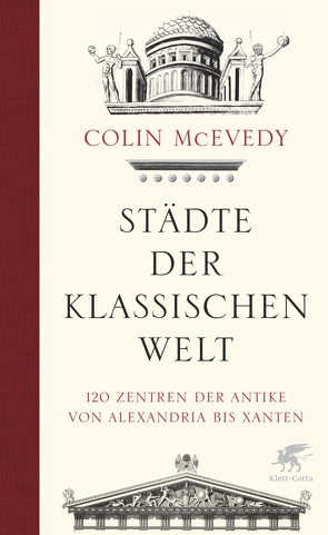 Städte der Klassischen Welt von Held,  Susanne, McEvedy,  Colin