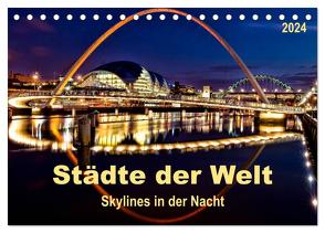 Städte der Welt – Skylines in der Nacht (Tischkalender 2024 DIN A5 quer), CALVENDO Monatskalender von Roder,  Peter