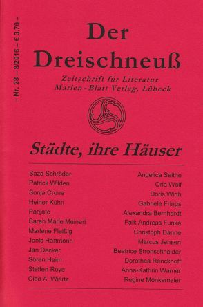 Städte, ihre Häuser von Bernhardt,  Alexandra, Crone,  Sonja, Danne,  Christoph, Decker,  Jan, Fleißig,  Marlene, Frings,  Gabriele, Funke,  Falk Andreas, Hartmann,  Jonis, Heim,  Sören, Jensen,  Marcus, Kühn,  Heiner, Meinert,  Sarah Marie, Mönkemeier,  Regine, Parijato, Renckhoff,  Dorothea, Roye,  Steffen, Schröder,  Saza, Seithe,  Angelica, Strohschneider,  Beatrice, Warner,  Anna-Kathrin, Wiertz,  Cleo A., Wilden,  Patrick, Wirth,  Doris, Wolf,  Orla