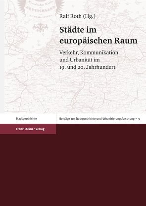 Städte im europäischen Raum von Roth,  Ralf