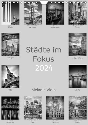 Städte im Fokus (Wandkalender 2024 DIN A4 hoch), CALVENDO Monatskalender von Viola,  Melanie