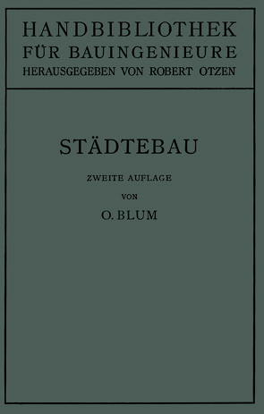 Städtebau von Blum,  Otto, Otzen,  Robert, Schimpff,  G., Schmidt,  W.