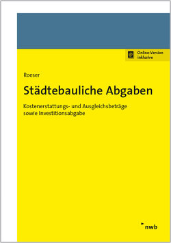 Städtebauliche Abgaben von Roeser,  Thomas