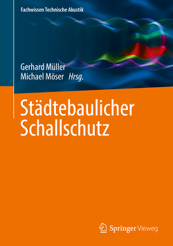 Städtebaulicher Schallschutz von Möser,  Michael, Mueller,  Gerhard