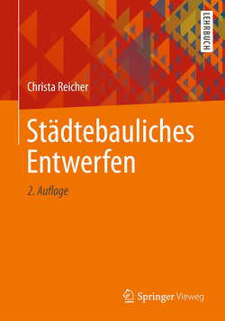 Städtebauliches Entwerfen von Reicher,  Christa