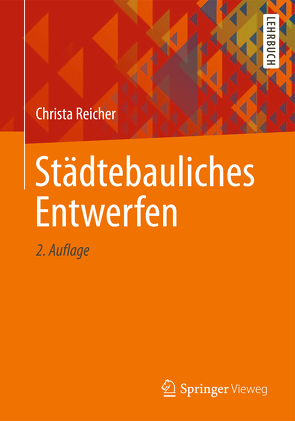 Städtebauliches Entwerfen von Reicher,  Christa