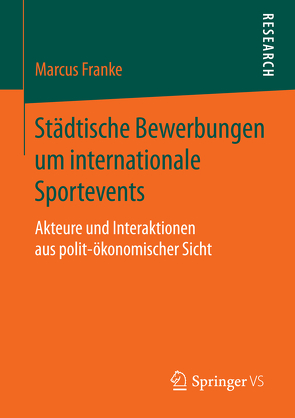 Städtische Bewerbungen um internationale Sportevents von Franke,  Marcus