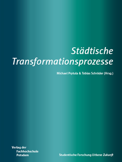 Städtische Transformationsprozesse von Prytula,  Michael, Schröder,  Tobias