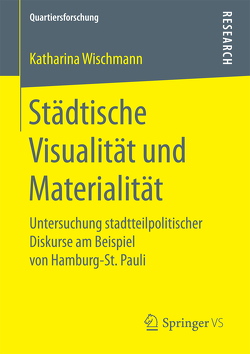 Städtische Visualität und Materialität von Wischmann,  Katharina