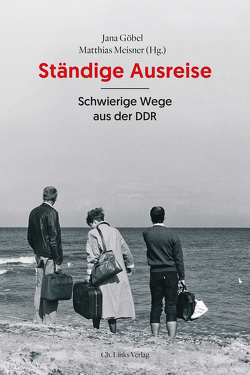 Ständige Ausreise von Bernhard,  Henry, Boek,  Julia, Boßdorf,  Beate, Boysen,  Jacqueline, Dernbach,  Andrea, Fiedler,  Katrin, Geiler,  Markus, Göbel,  Jana, Günther,  Cornelia, Gupta,  Prem Lata, Heidingsfelder,  Kurt, Hoffmann,  Constantin, Hubschmidt,  Maris, Kleffner,  Heike, Kowalczuk,  Ilko-Sascha, Locke,  Stefan, Maier,  Anja, Meißner,  Matthias, Müller,  Ronny, Pragal,  Peter, Praschl,  Gerald, Schoenherr,  Johannes, Tyron,  Beate, Wassermann,  Andreas, Weiermann,  Sebastian, Witzeck,  Elena