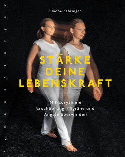 Stärke deine Lebenskraft von Zähringer,  Simone Stärke deine Lebenskraft von Zähringer,  Simone