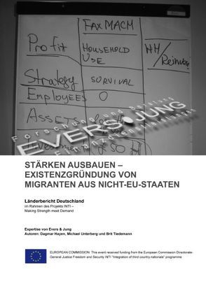 STÄRKEN AUSBAUEN –  EXISTENZGRÜNDUNG VON MIGRANTEN AUS NICHT-EU-STAATEN von Hayen,  Dagmar, Tiedemann,  Brit, Unterberg,  Michael