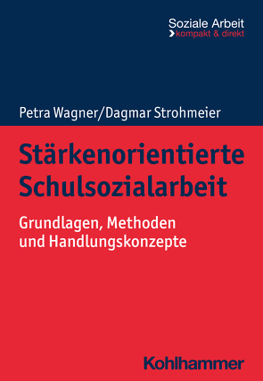 Stärkenorientierte Schulsozialarbeit von Bieker,  Rudolf, Niemeyer,  Heike, Strohmeier,  Dagmar, Wagner,  Petra