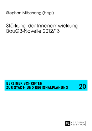 Stärkung der Innenentwicklung – BauGB-Novelle 2012/13 von Mitschang,  Stephan