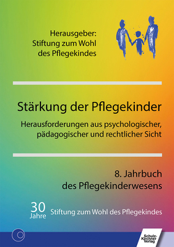 Stärkung der Pflegekinder von Stiftung Zum Wohl des Pflegekindes