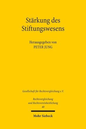 Stärkung des Stiftungswesens von Jung,  Peter