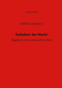 STAFFEL I BAND II, Geliebter der Nacht von De Areuhl,  Maxi